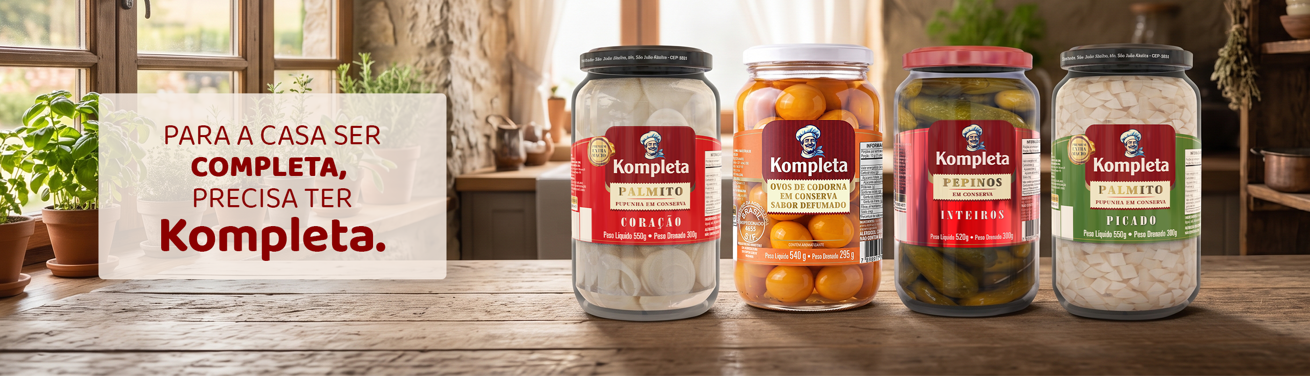 Para a casa ser completa, precisa ter Kompleta