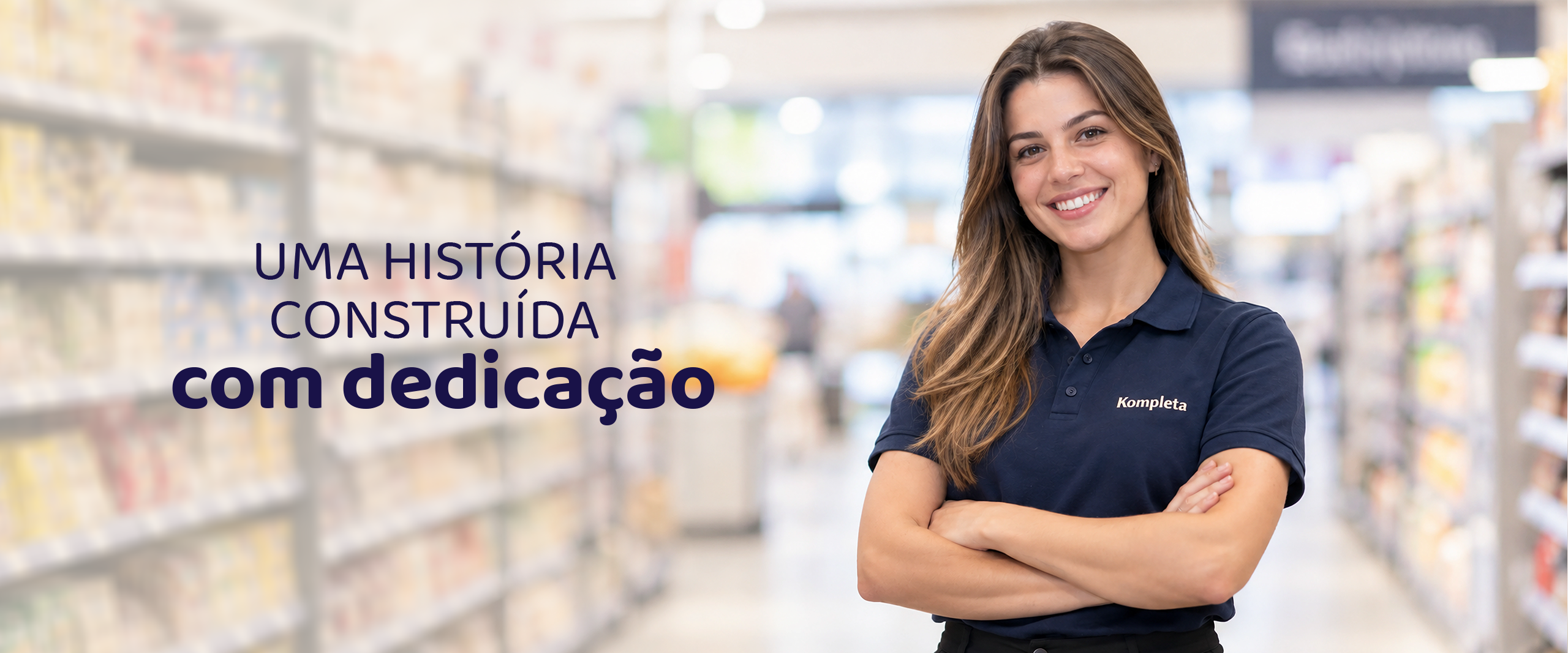 Kompleta - uma história construída com dedicação